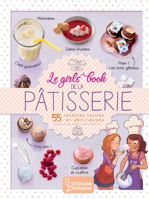 cover image of Le girls' book de la pâtisserie